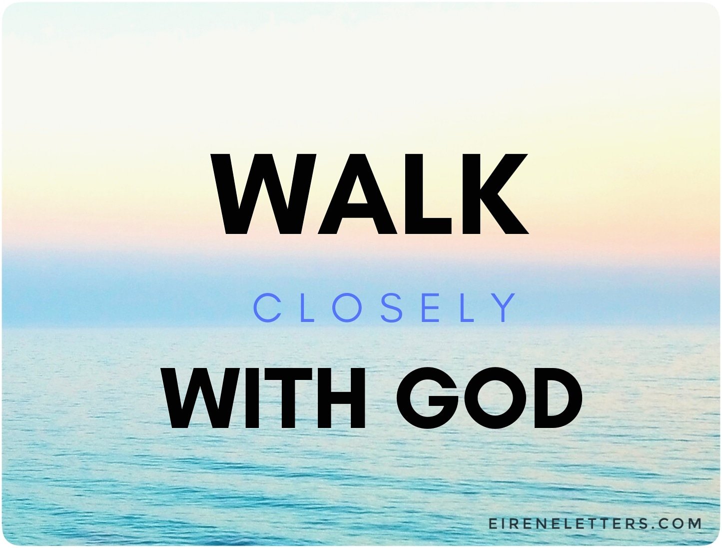 How To Tell If You Are Walking Closely With God – Candy's Blog